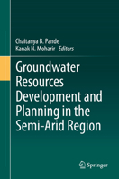 Groundwater Resources Development and Planning in the Semi-Arid Region 3030681238 Book Cover