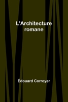 L'Architecture romane 9357722416 Book Cover