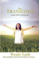 The Transition: From Self To Surrender 1981480048 Book Cover