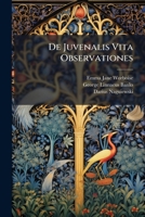 De Juvenalis Vita Observationes (Latin Edition) 1023918315 Book Cover