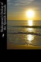 Shakespeare's Defeat of the Spanish Armada: An Eye Witness Account by Francis Bacon 1522759840 Book Cover