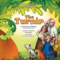 The Turnip: Bilingual book (Ukrainian Folktales) 1775040259 Book Cover