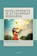 Developments in Attachment Research 0192882155 Book Cover