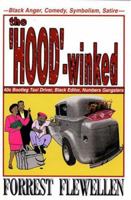 The 'Hood'-Winked: 40s Bootleg Taxi Driver, Black Editor, Numbers Gangsters 0533153646 Book Cover