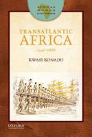 Transatlantic Africa: 1440-1888 0199764875 Book Cover