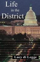 Life in the District 1938108299 Book Cover