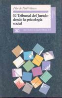Tribunal del jurado desde la psicologia social (Spanish Edition) 8432309060 Book Cover