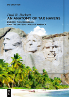 An Anatomy of Tax Havens: Europe, the Caribbean and the United States of America 3110996677 Book Cover