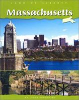 Massachusetts (Land of Liberty) 0736815899 Book Cover