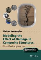 Modeling the Effect of Damage in Composite Structures: Simplified Approaches 1119013216 Book Cover