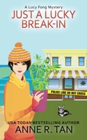 Just A Lucky Break-In: A Chinese Cozy Mystery 1952317185 Book Cover