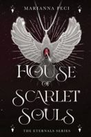 A House of Scarlet Souls (Eternals) 1068746335 Book Cover