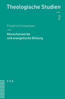 Menschenwurde Und Bildung: Religiose Voraussetzungen Der Padagogik in Evangelischer Perspektive 3290178013 Book Cover