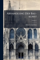 Abhandlung Der Bau-kunst 102438652X Book Cover