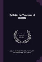 Bulletin for Teachers of History 1377980049 Book Cover