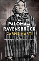 La paloma de Ravensbrück 8493967955 Book Cover