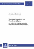 Wettbewerbsaufsicht Und Verhaeltnismaeßigkeit: Am Beispiel Der Zugangsregulierung Nach Dem Telekommunikationsgesetz 3631546793 Book Cover