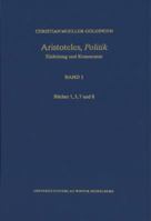 Kommentar Zu Aristoteles' 'politik': Die Bucher 1, 3, 7 Und 8 3825366146 Book Cover