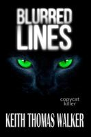 Blurred Lines : Copycat Killer 173561517X Book Cover