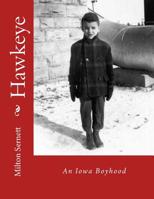 Hawkeye: An Iowa Boyhood 1544657226 Book Cover