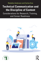 Technical Communication and the Content Discipline: Considerations for Research, Training, and Career Readiness (ATTW Series in Technical and Professional Communication) 1032588462 Book Cover