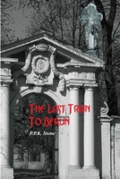 The Last Train to Berlin 1533234795 Book Cover