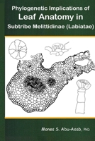 Phylogenetic Implications of Leaf Anatomy in Subtribe Melittidinae B08MSZHLWT Book Cover