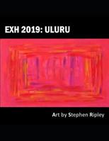 Exh 2019: Uluru 1096115573 Book Cover