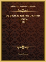 De Doctrina Spinozae De Mente Humana (1865) 1169630529 Book Cover