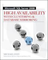 Microsoft® SQL Server 2005 High Availability with Clustering & Database Mirroring 0071498133 Book Cover