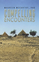 Compelling Encounters 1638295921 Book Cover