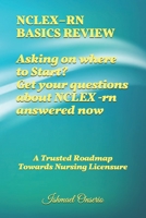 NCLEX–RN BASICS REVIEW: A Trusted Road-map Towards Nursing Licensure B08F6PK2BX Book Cover