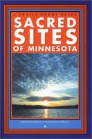 Sacred Sites of Minnesota (Trails Books Guide) 1931599262 Book Cover