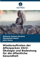 Wiederauftreten der Affenpocken 2022: Ökologie und Bedeutung für die öffentliche Gesundheit 6206006255 Book Cover