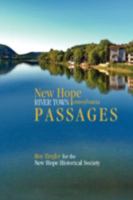 New Hope, Pennsylvania: River Town Passages 1440106592 Book Cover