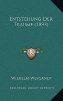 Entstehung Der Traume (1893) 1145491707 Book Cover
