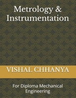 Metrology & Instrumentation: For Diploma Mechanical Engineering B0DV9XN73G Book Cover