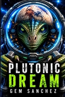 PLUTONIC DREAM B0HHV3GSZ8 Book Cover
