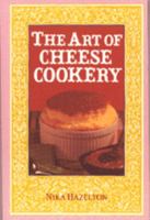 Art of Cheese Cookery 0894960032 Book Cover