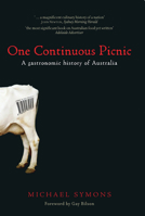 One Continuous Picnic: A History of Australian Eating 0522853234 Book Cover