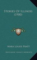 Stories Of Illinois 0548838879 Book Cover