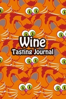 Wine Tasting Journal: Taste Log Review Notebook for Wine Lovers Diary with Tracker and Story Page Orange Cat Cover 1673422748 Book Cover