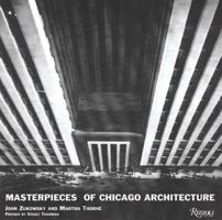 Masterpieces of Chicago Architecture 0847825965 Book Cover
