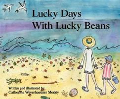 Lucky Days with Lucky Beans 1425107613 Book Cover