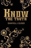 Know the Truth 1637692285 Book Cover