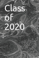 Class of 2020: Blank Notebook for Class of 2020 Seniors, 2020 Graduation Gift, Lined Journal (6x9) 120 Pages, College Ruled Composition Notebook 1670626210 Book Cover