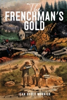 The Frenchman's Gold 1965384021 Book Cover