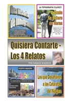 Quisiera Contarte - Los 4 Relatos B08MN61CGJ Book Cover