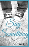 Say Something 1646330218 Book Cover