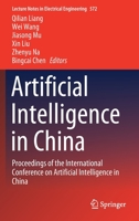 Artificial Intelligence in China: Proceedings of the International Conference on Artificial Intelligence in China 9811501866 Book Cover